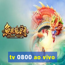 tv 0800 ao vivo